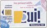 Préservatifs : OUI !